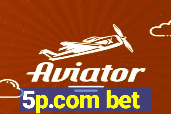 5p.com bet